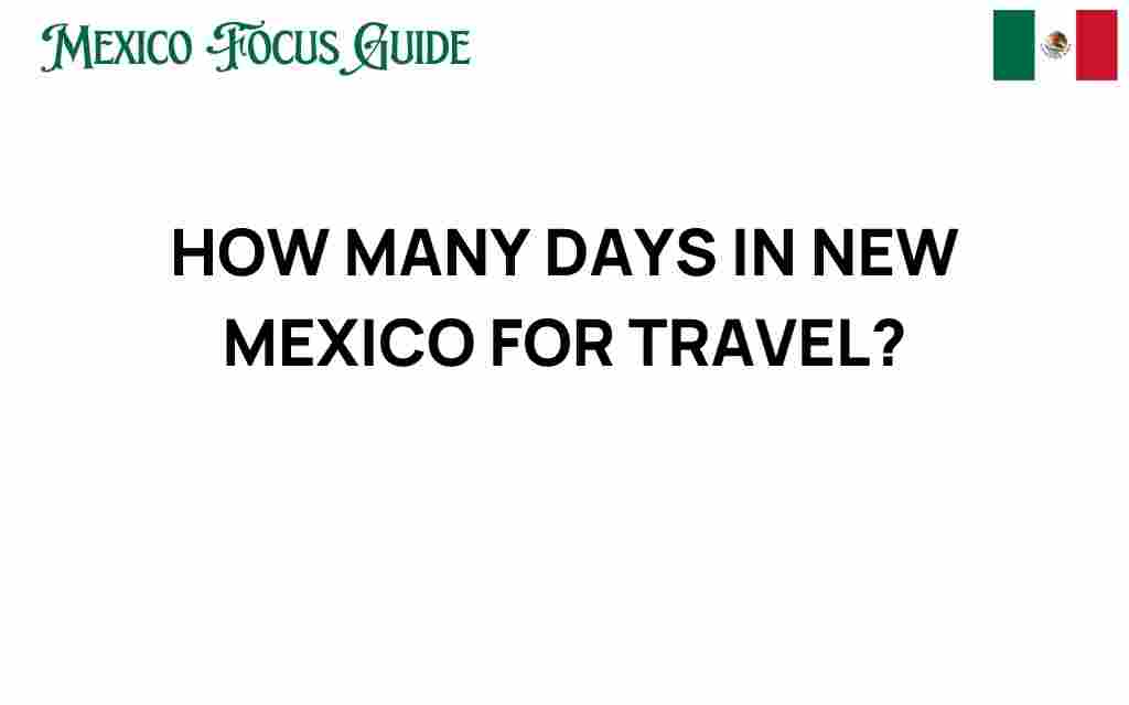 how-many-days-in-new-mexico