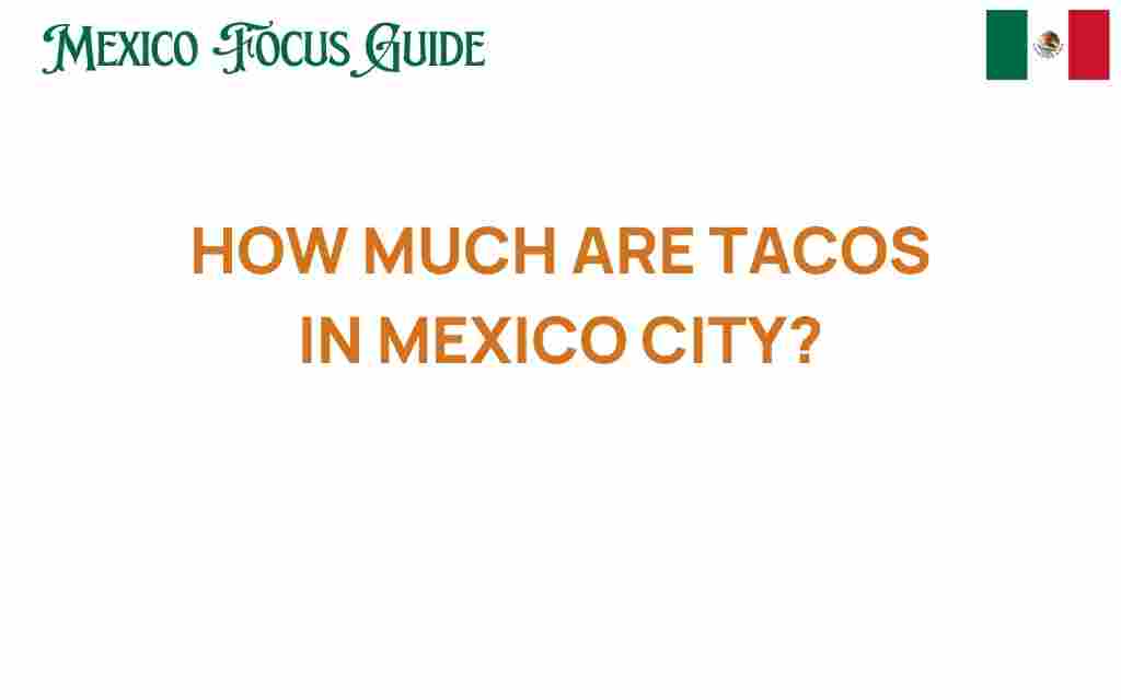 tacos-in-mexico-city-cost