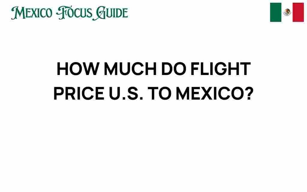 flight-prices-us-to-mexico