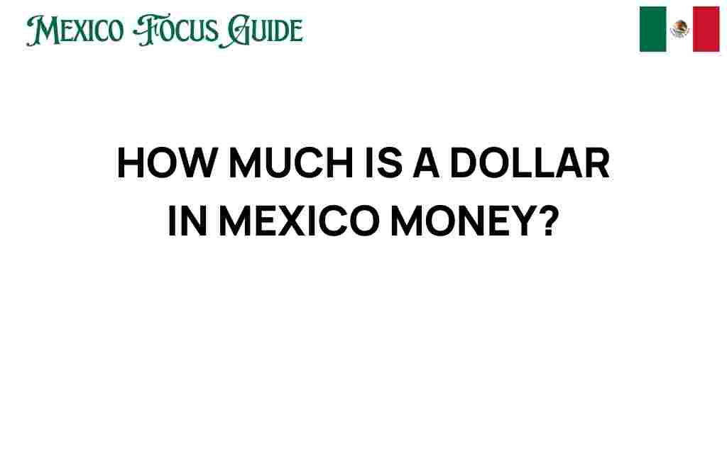 how-much-is-a-dollar-in-mexico