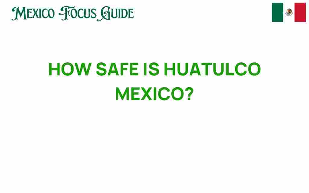 huatulco-safety-guide