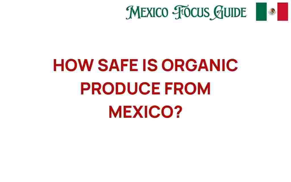 organic-produce-safety-mexico