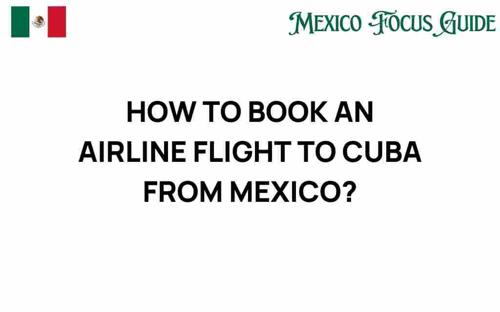 booking-airline-flight-cuba-mexico