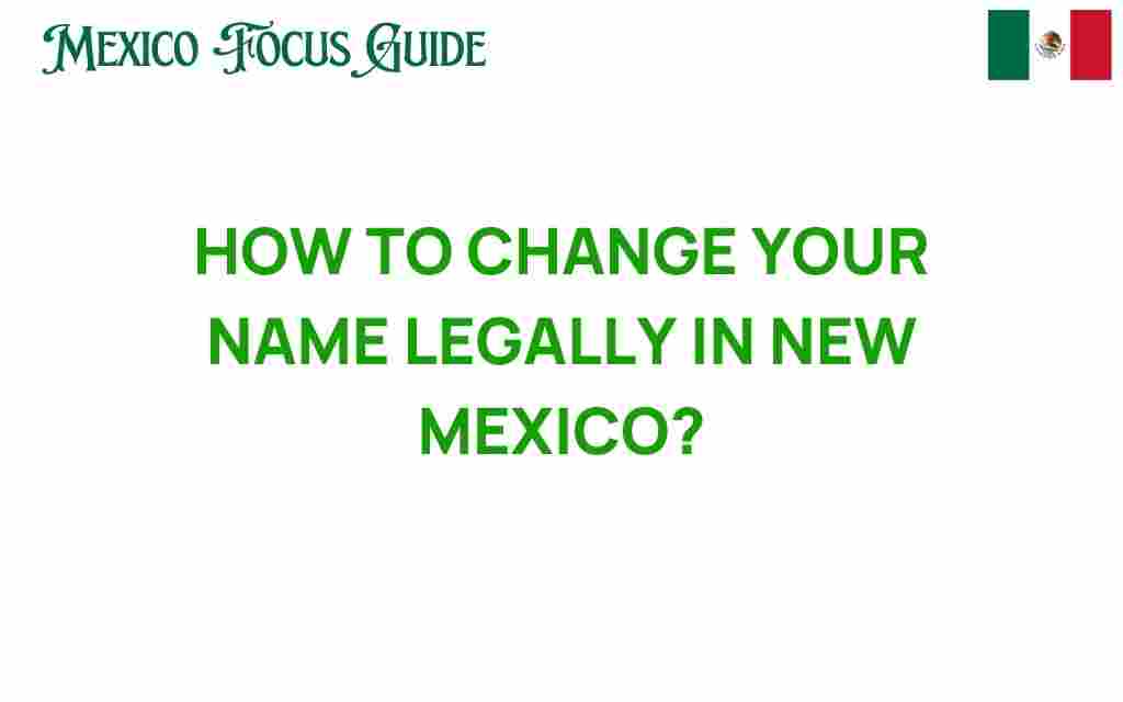 how-to-change-your-name-legally-new-mexico