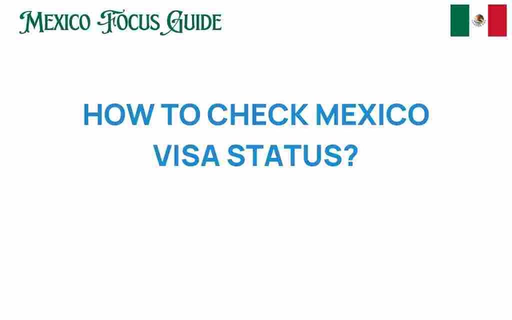 check-mexico-visa-status