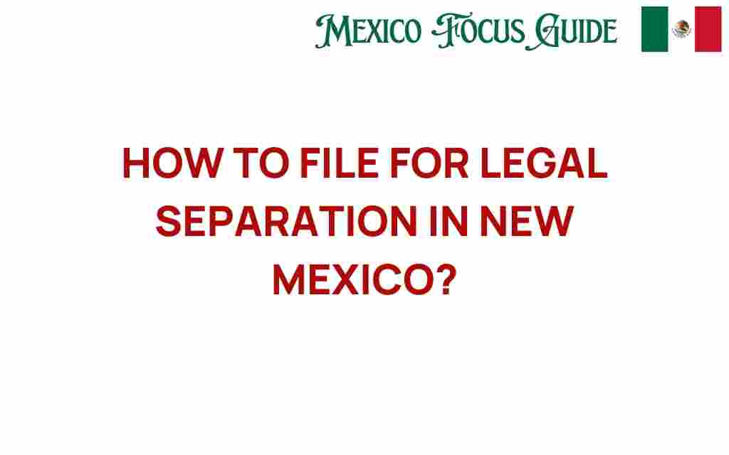 how-to-file-for-legal-separation-new-mexico