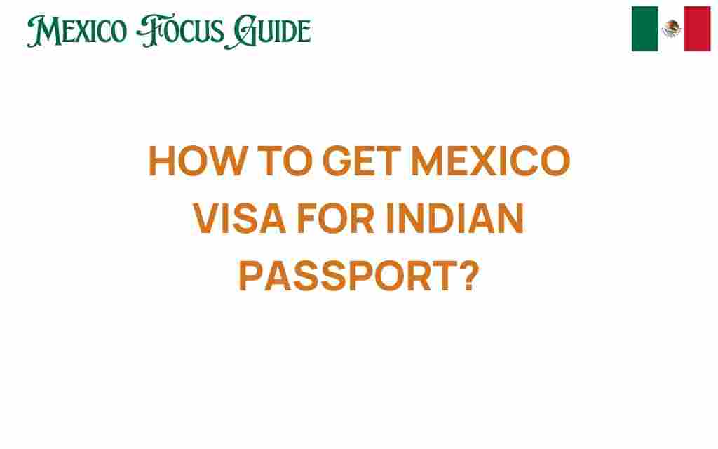 how-to-get-mexico-visa-indian-passport