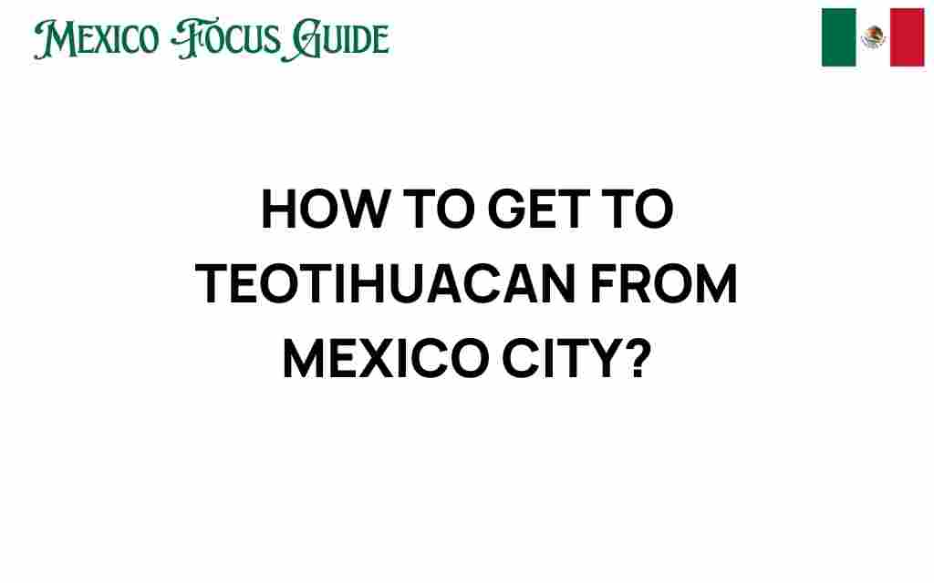 how-to-get-to-teotihuacan-from-mexico-city