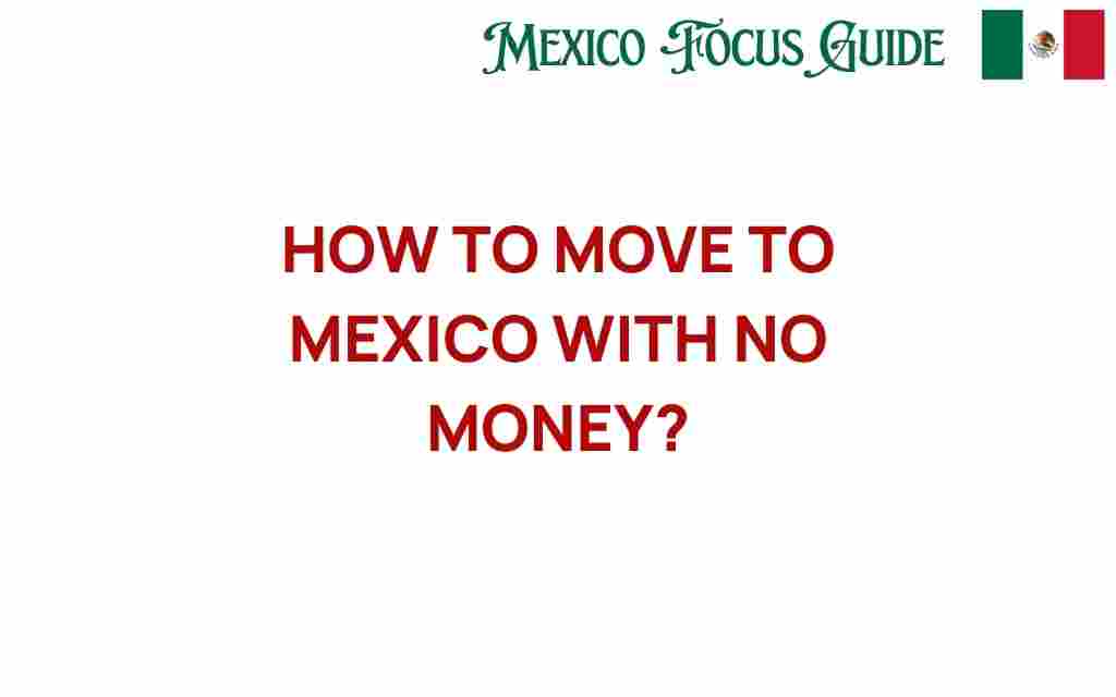 how-to-move-to-mexico-with-no-money