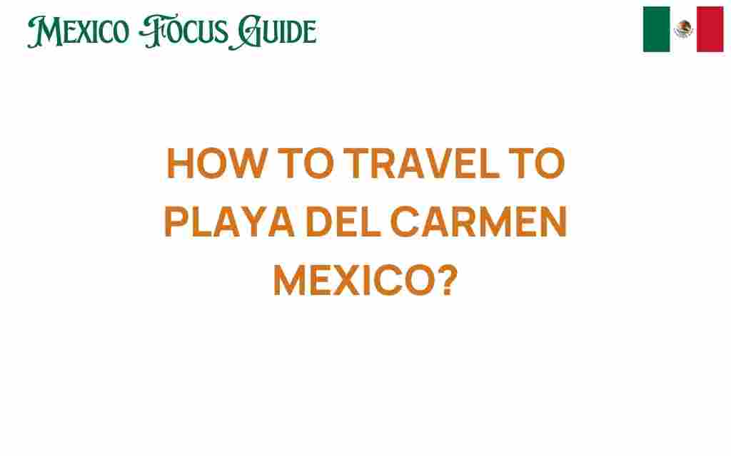 travel-to-playa-del-carmen-mexico