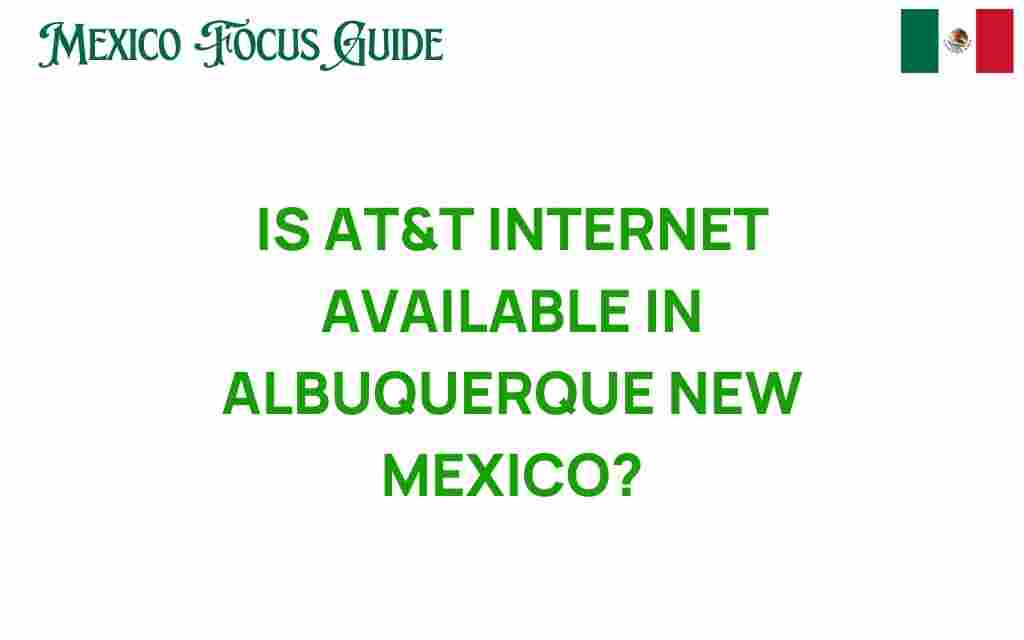 is-att-internet-available-albuquerque-new-mexico