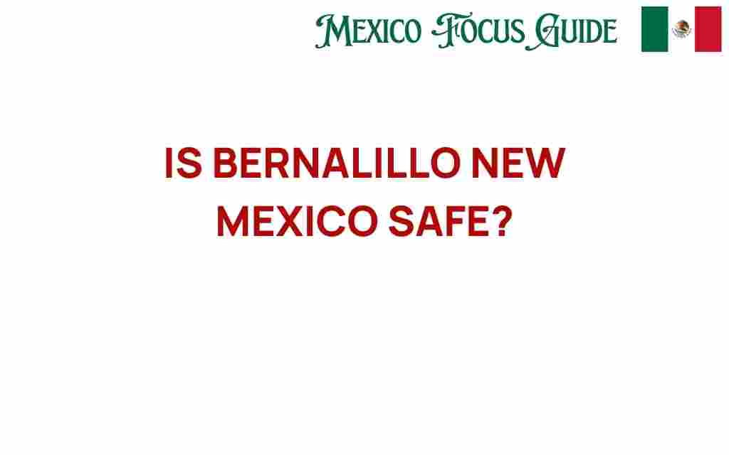 is-bernalillo-new-mexico-safe