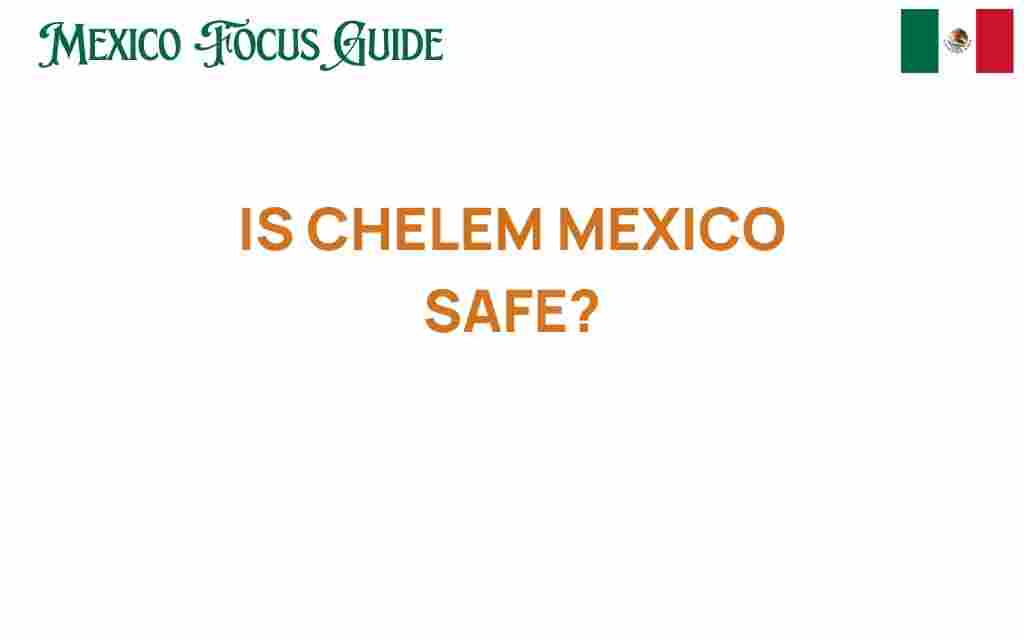 chelem-mexico-safe