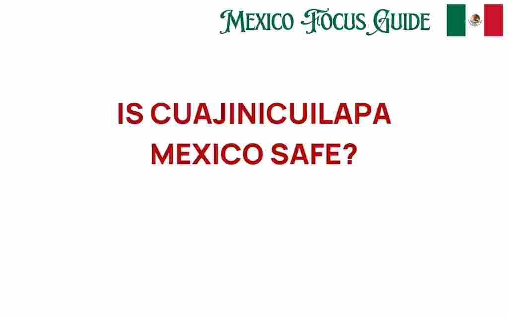 cuajinicuilapa-mexico-safe