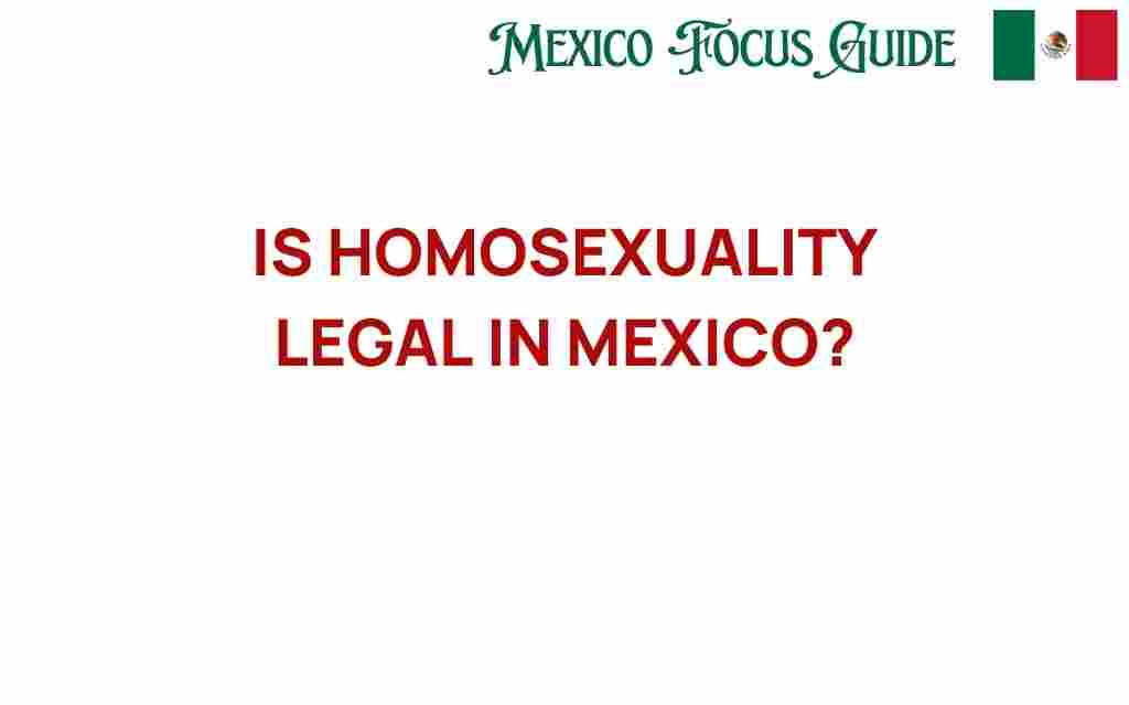 is-homosexuality-legal-in-mexico