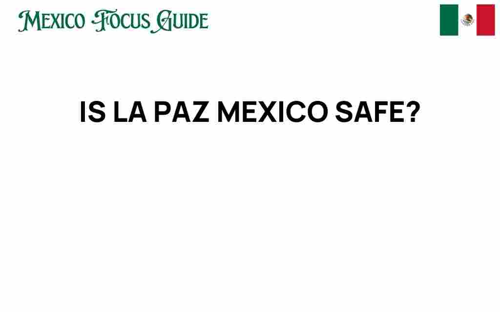 is-la-paz-mexico-safe