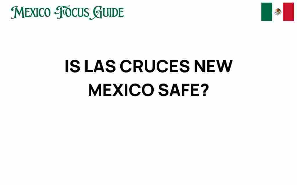 is-las-cruces-new-mexico-safe