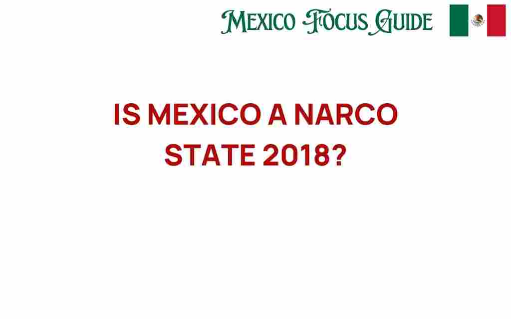 is-mexico-a-narco-state-2018
