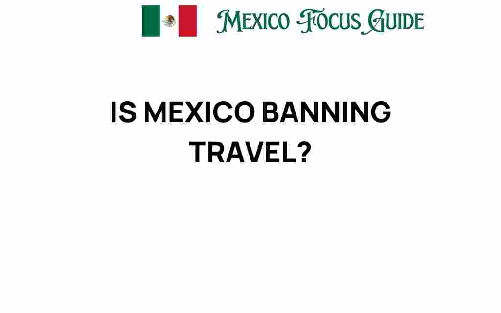 is-mexico-banning-travel