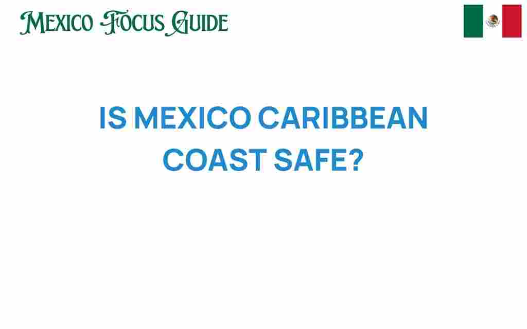 is-mexico-caribbean-coast-safe