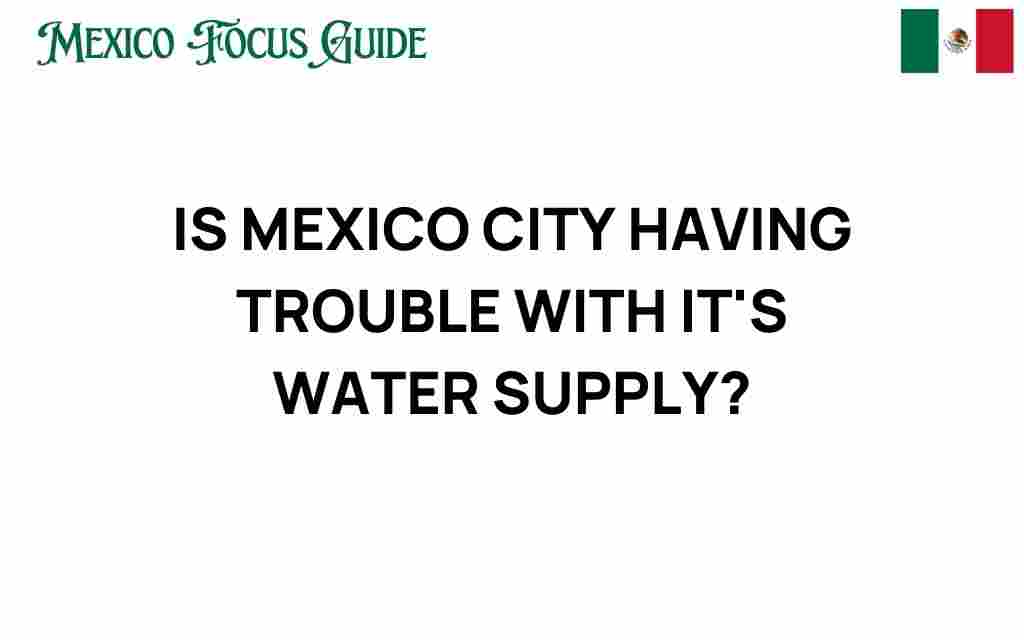 is-mexico-city-facing-water-supply-crisis