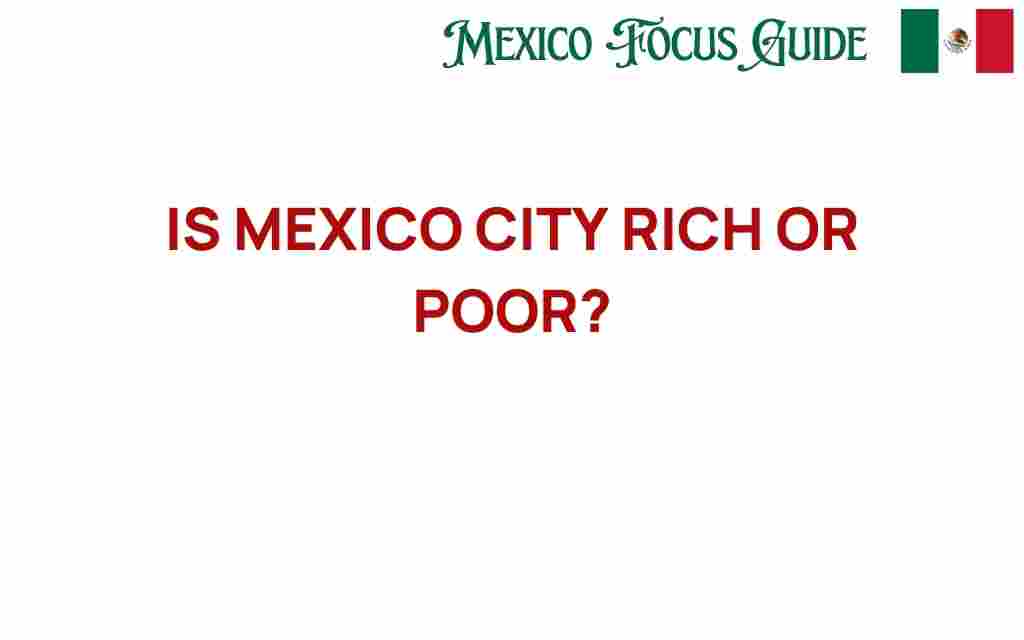 is-mexico-city-rich-or-poor
