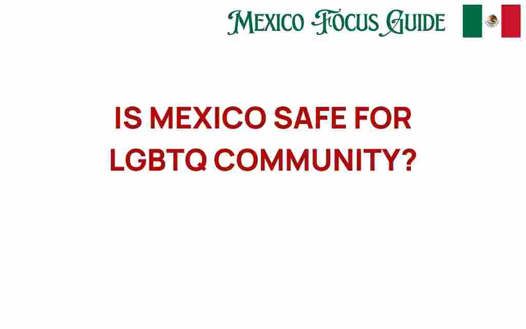 is-mexico-safe-for-lgbtq-community