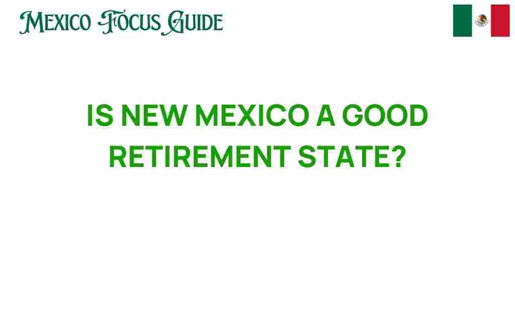 is-new-mexico-a-good-retirement-state