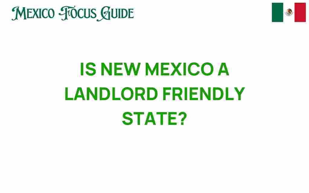 is-new-mexico-a-landlord-friendly-state