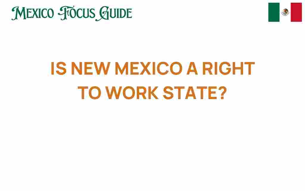 is-new-mexico-a-right-to-work-state