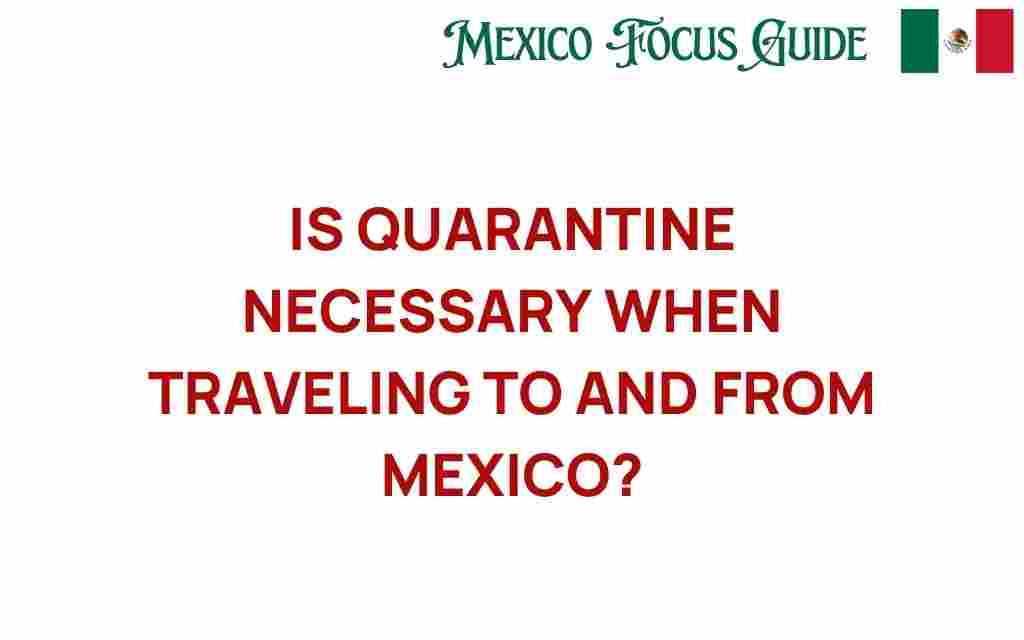 is-quarantine-necessary-traveling-to-mexico