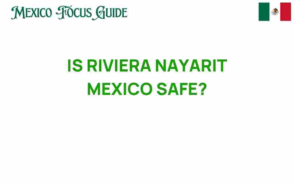 is-riviera-nayarit-mexico-safe