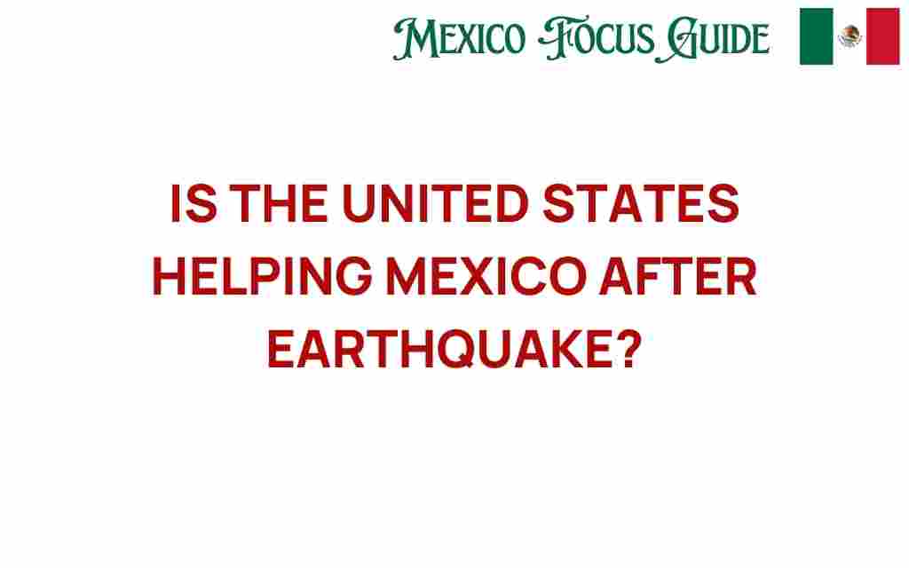 is-the-united-states-helping-mexico-earthquake