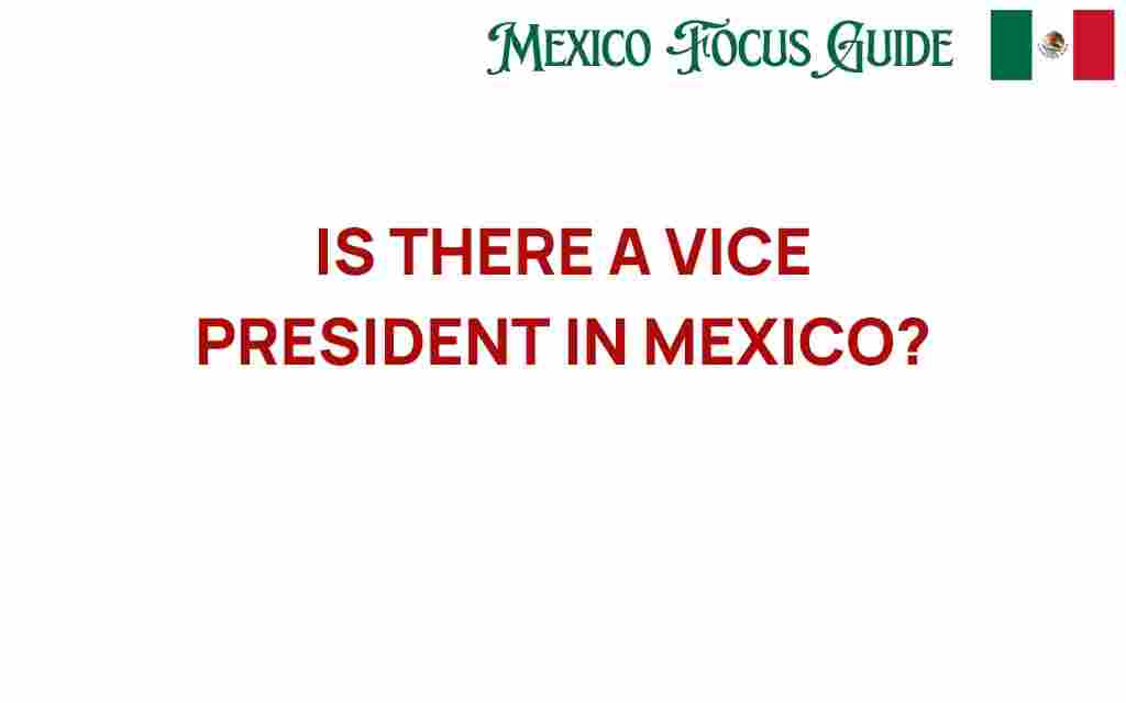 is-there-a-vice-president-in-mexico