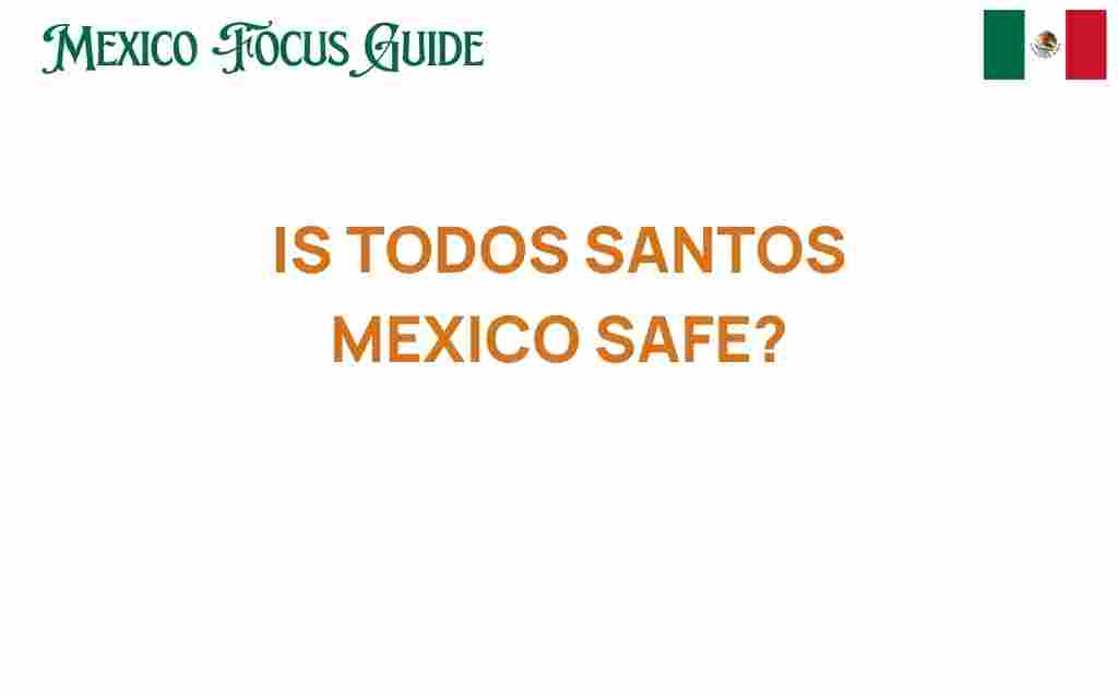 todos-santos-mexico-safe