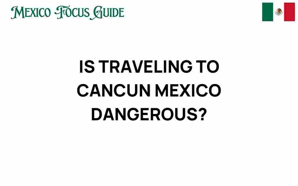 traveling-to-cancun-dangerous