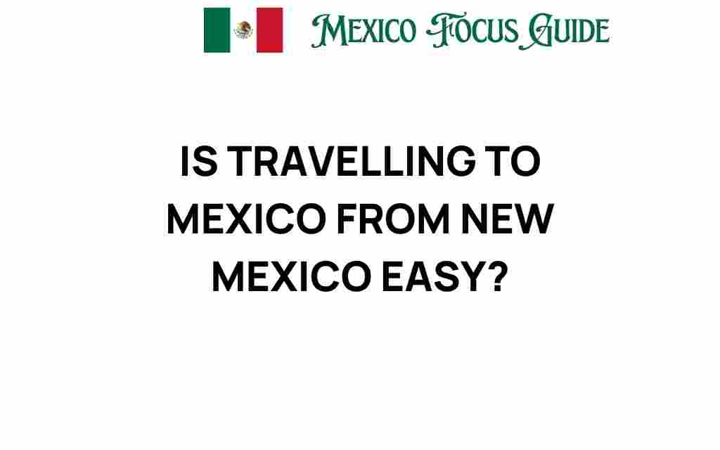 traveling-to-mexico-from-new-mexico