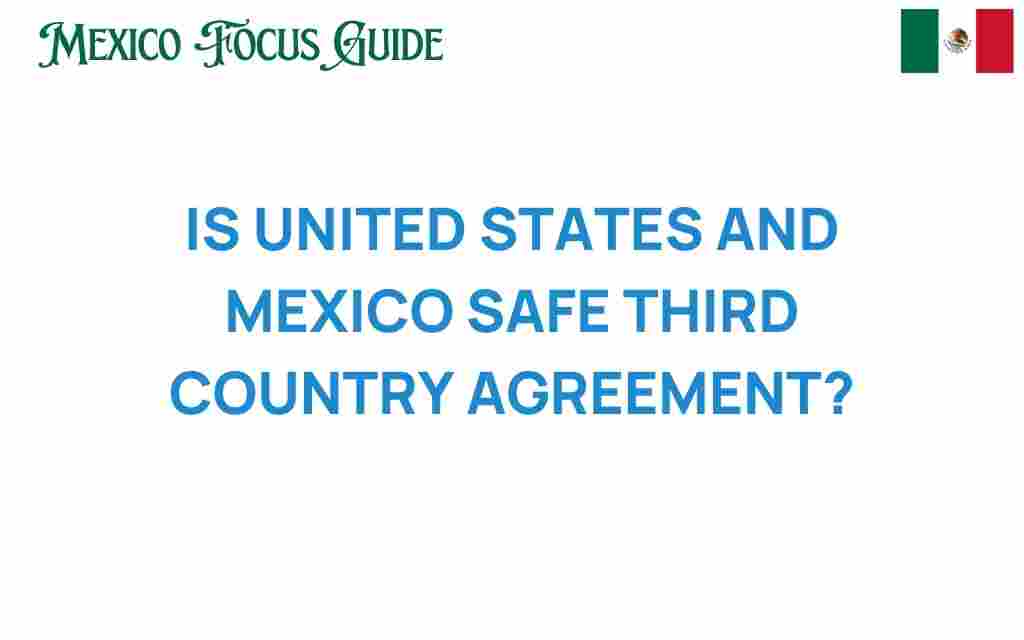 is-united-states-mexico-safe-third-country-agreement