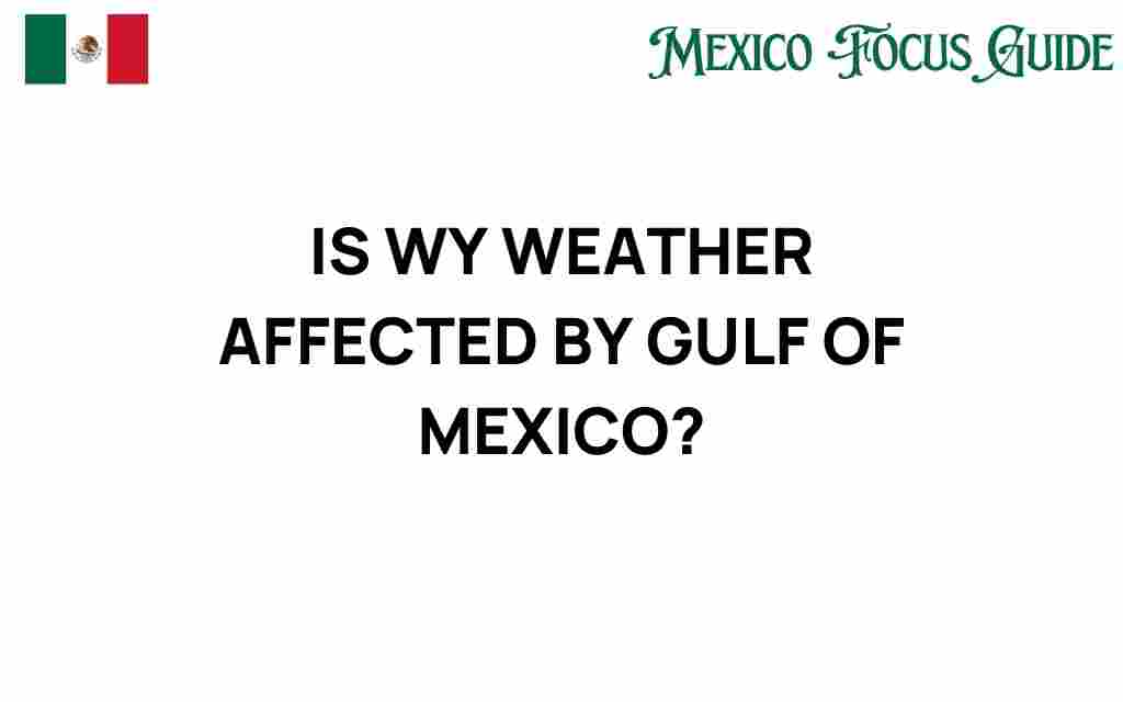 wyoming-weather-gulf-mexico