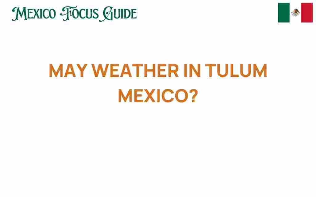may-weather-tulum-mexico