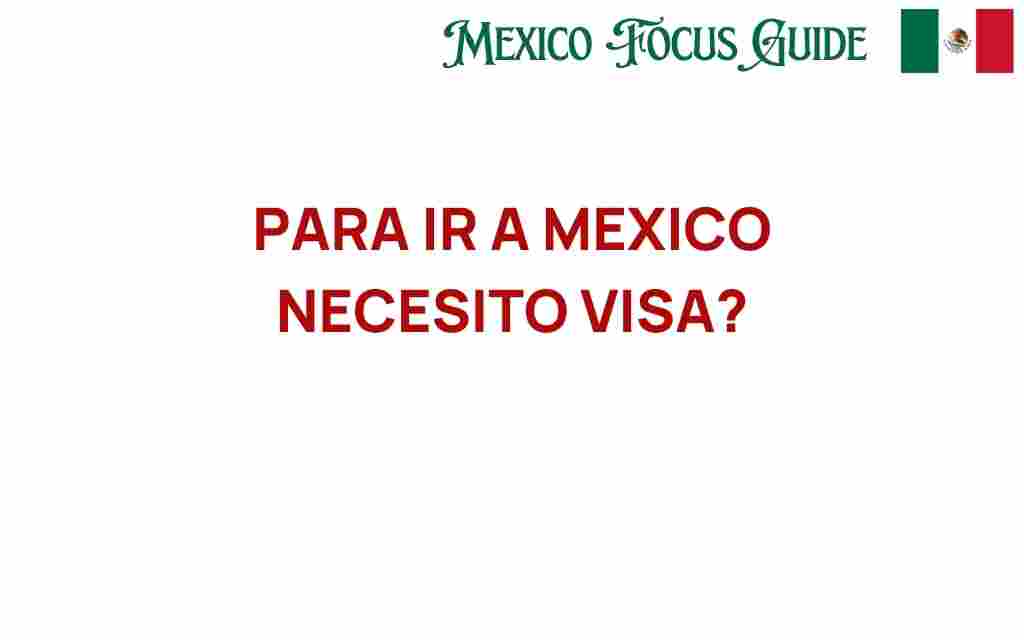 need-visa-travel-mexico