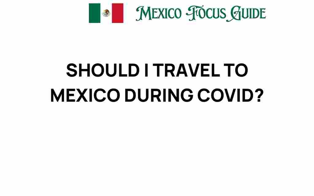 travel-to-mexico-during-covid