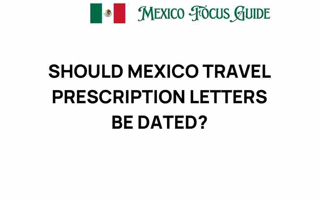 mexico-travel-prescription-letters-dated