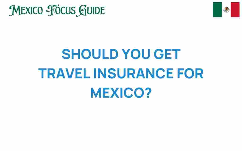 travel-insurance-for-mexico