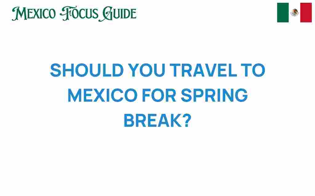 travel-to-mexico-spring-break