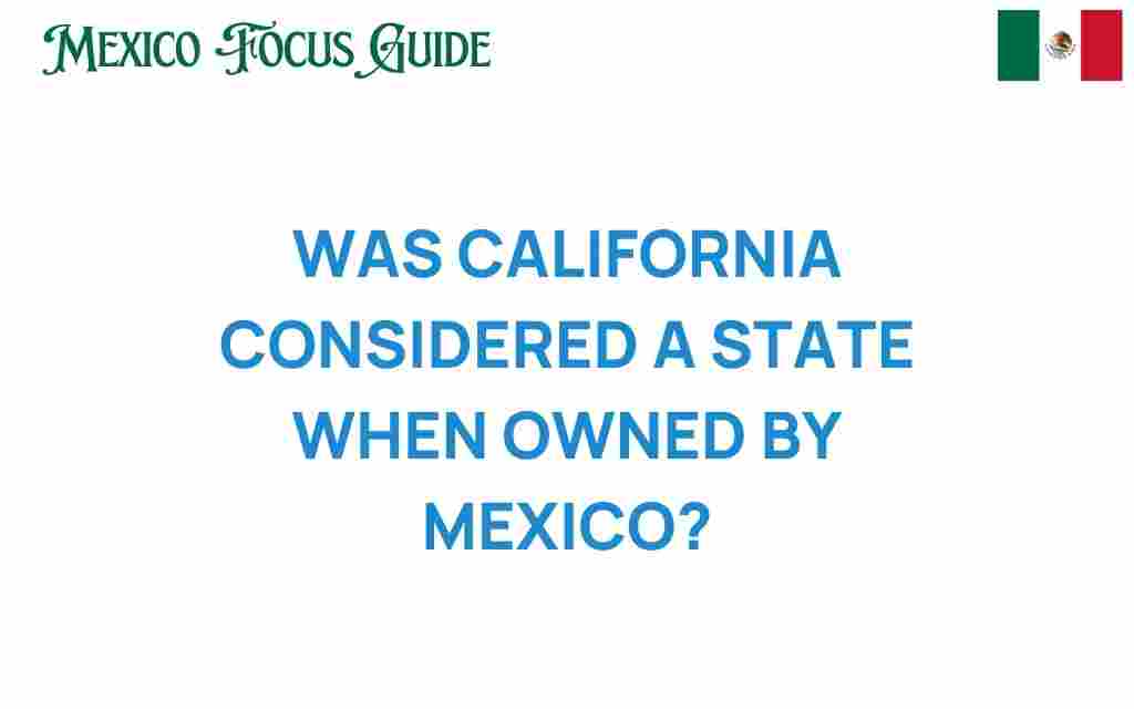 was-california-a-state-under-mexican-rule