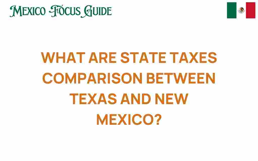 state-taxes-comparison-texas-new-mexico