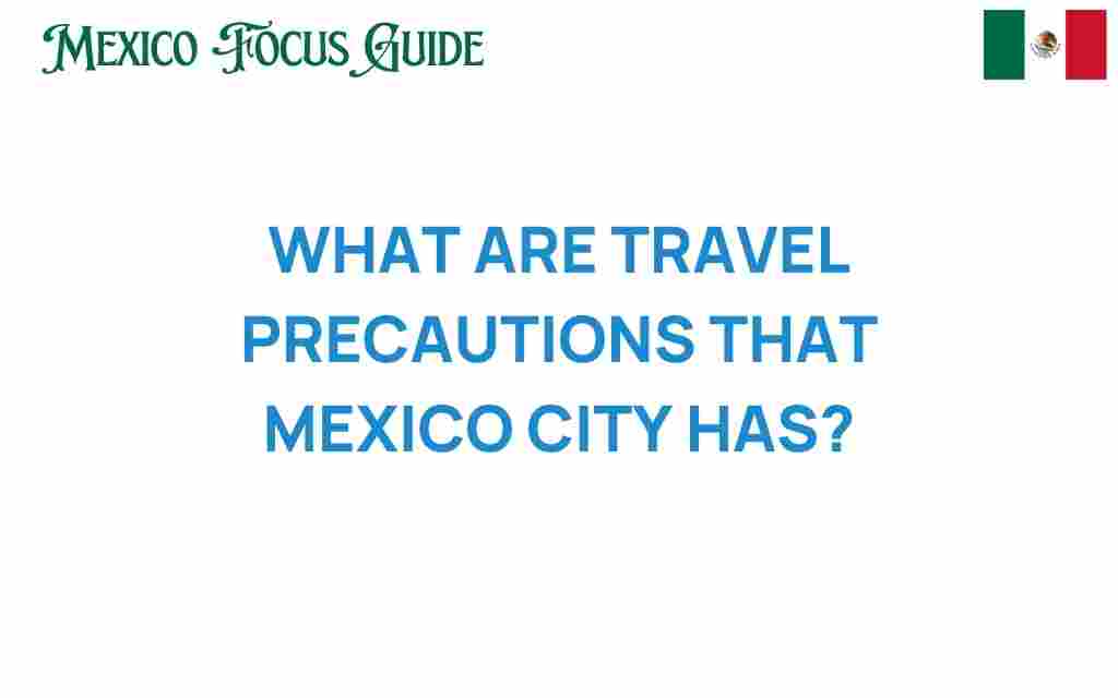 travel-precautions-mexico-city