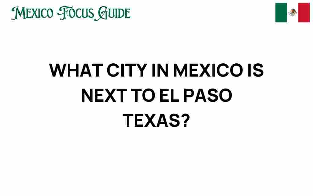 discover-juarez-next-to-el-paso