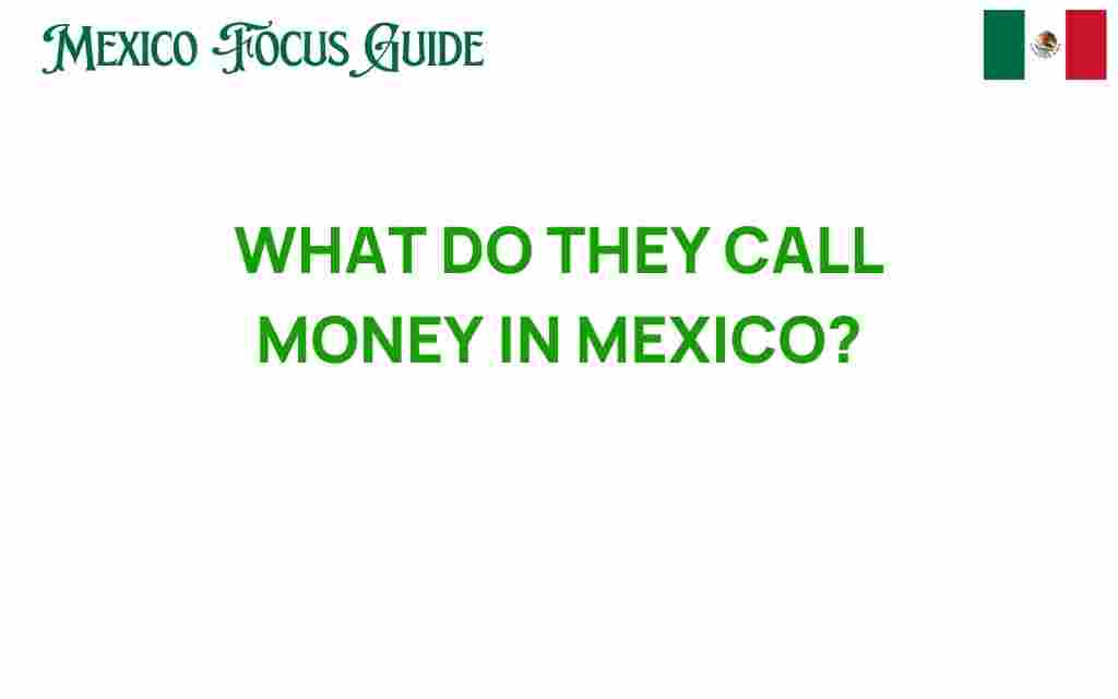 money-in-mexico-names